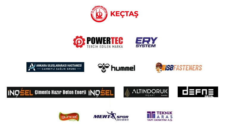Sponsorlarımız: KEÇTAŞ, Powertec, ERY System, Ankara Uluslararası Hastanesi, Hummel, ISB Fasteners, İnosel, Altındoruk İnşaat, Defne Metal, Güncel, Mert Spor, Teknik Aras Yapı Denetim